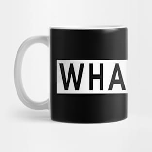 Whatever Mug